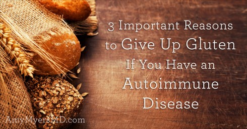 3-Reasons-Give-Up-Gluten-Autoimmune-Disease